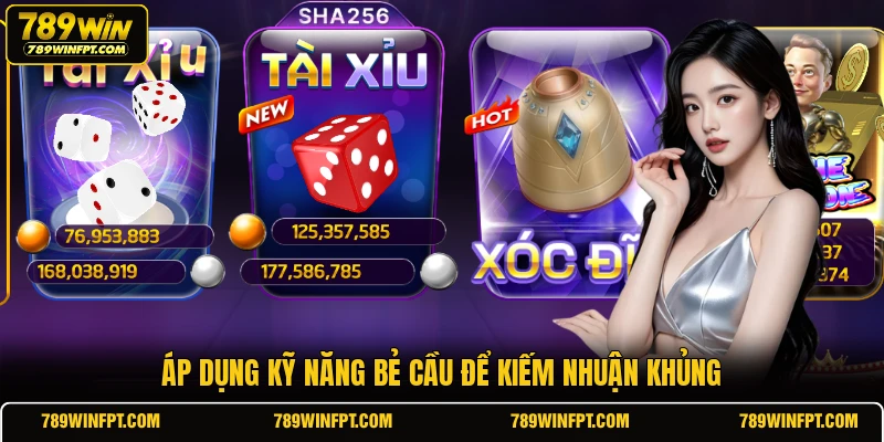 Áp dụng kỹ năng bẻ cầu để kiếm nhuận khủng