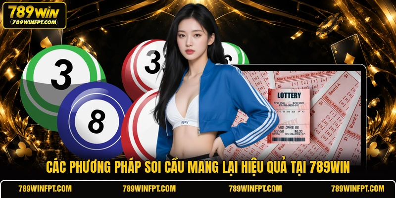 Các phương pháp soi cầu mang lại hiệu quả tại 789WIN