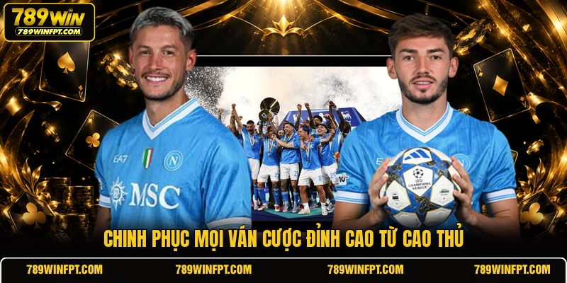Chinh phục mọi ván cược đỉnh cao từ cao thủ